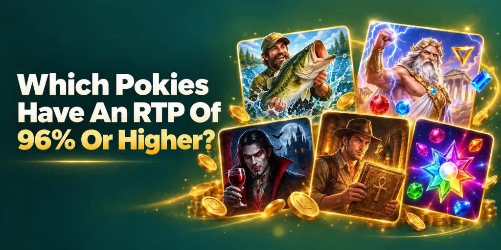 Which Pokies Have An RTP Of 96% Or Higher?
